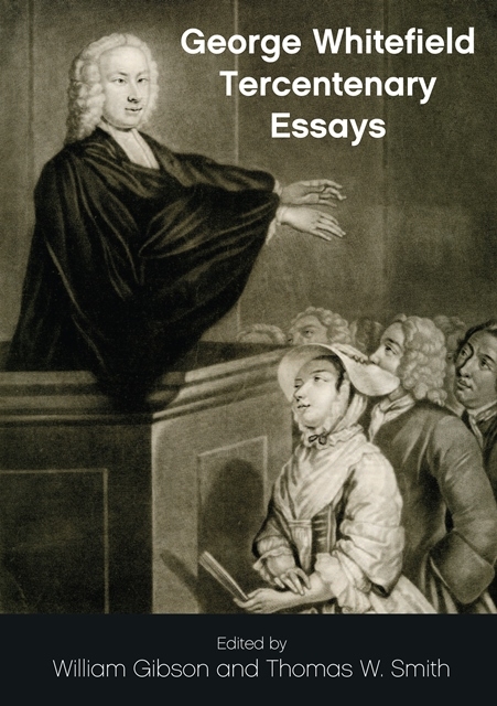 George Whitefield Tercentenary Essays