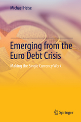 Emerging from the Euro Debt Crisis - Michael Heise