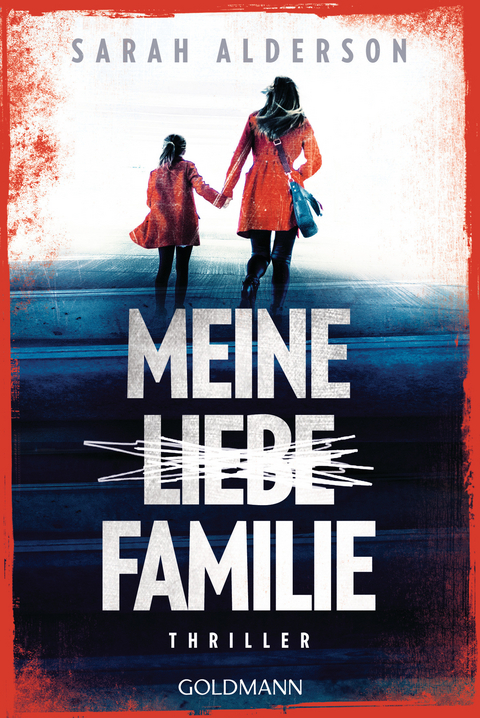 Meine liebe Familie - Sarah Alderson