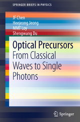 Optical Precursors -  Jiefei Chen,  Shengwang Du,  Heejeong Jeong,  Michael MT Loy