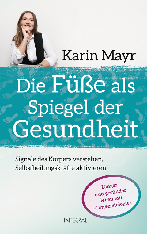 Die Füße als Spiegel der Gesundheit -  Karin Mayr