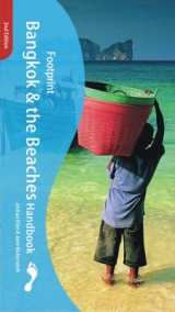 Footprint Bangkok and the Beaches Handbook - Eliot, Joshua; Bickersteth, Jane