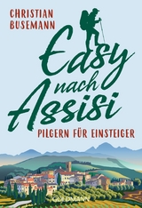 Easy nach Assisi -  Christian Busemann