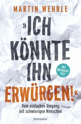 'Ich könnte ihn erwürgen!' -  Martin Wehrle