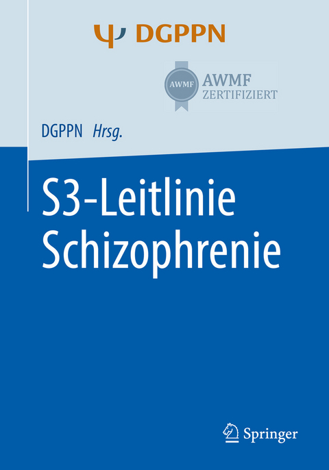 S3-Leitlinie Schizophrenie - 