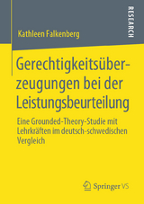 Gerechtigkeitsüberzeugungen bei der Leistungsbeurteilung - Kathleen Falkenberg