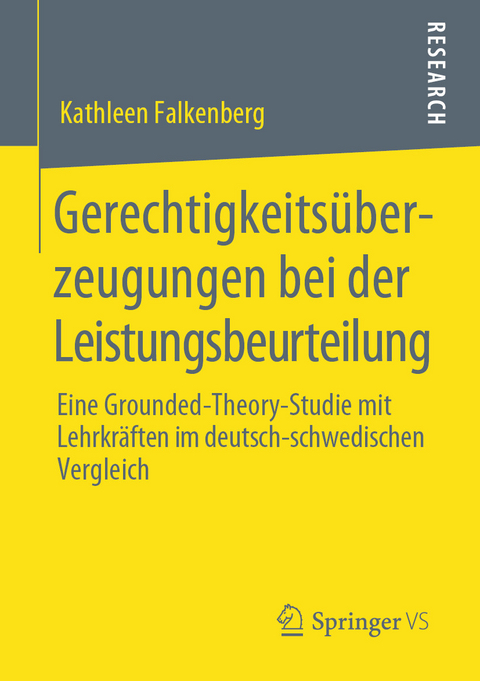 Gerechtigkeitsüberzeugungen bei der Leistungsbeurteilung - Kathleen Falkenberg