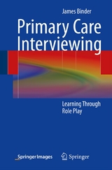 Primary Care Interviewing -  James Binder