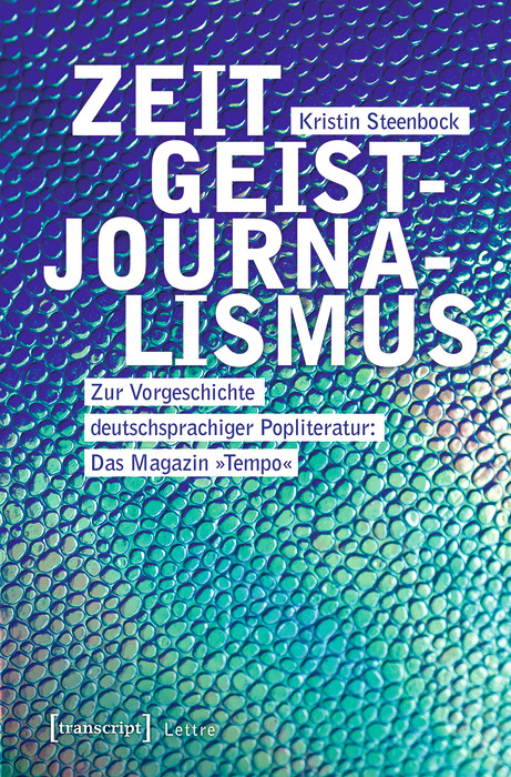 Zeitgeistjournalismus - Kristin Steenbock