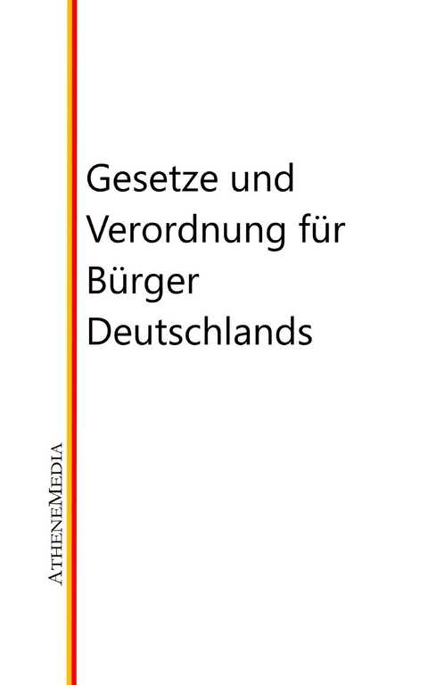 Gesetze und Verordnung für Bürger Deutschlands - 