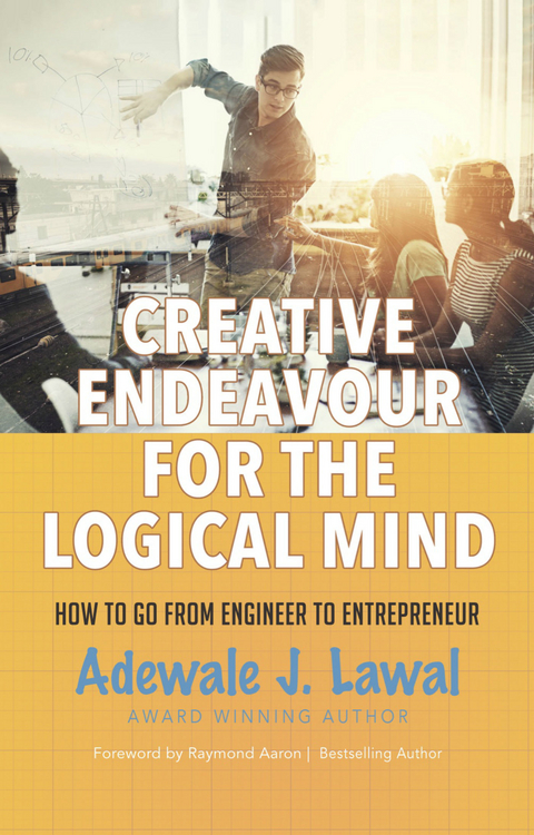 Creative Endeavour For The Logical Mind -  Adewale J. Lawal