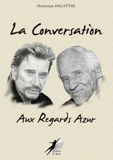 La Conversation aux Regards Azur - Dominique Delattre