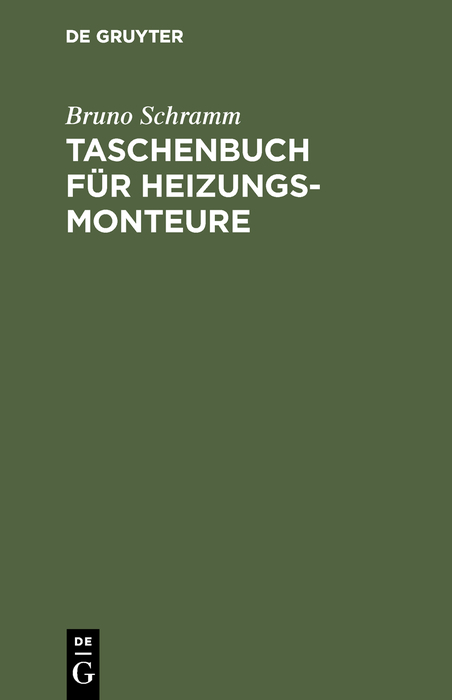 Taschenbuch für Heizungs-Monteure - Bruno Schramm