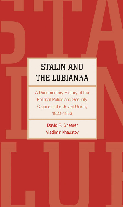 Stalin and the Lubianka -  Shearer David R. Shearer,  Khaustov Vladimir Khaustov