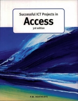 Successful ICT Projects In Access (3rd Edition) - Heathcote, Pat