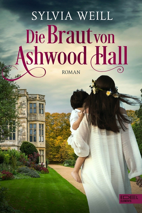 Die Braut von Ashwood Hall -  Sylvia Weill