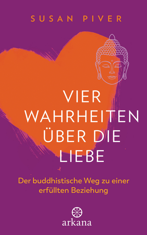 Vier Wahrheiten über die Liebe -  Susan Piver