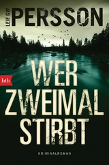 Wer zweimal stirbt - Leif GW Persson