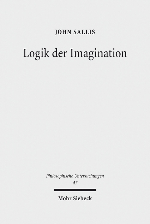 Logik der Imagination -  John Sallis
