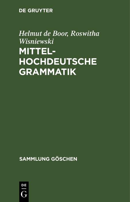 Mittelhochdeutsche Grammatik - Helmut de Boor, Roswitha Wisniewski