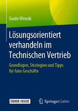 Lösungsorientiert verhandeln im Technischen Vertrieb - Guido Wenski