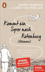 Kommt ein Syrer nach Rotenburg (Wümme) -  Samer Tannous,  Gerd Hachmöller