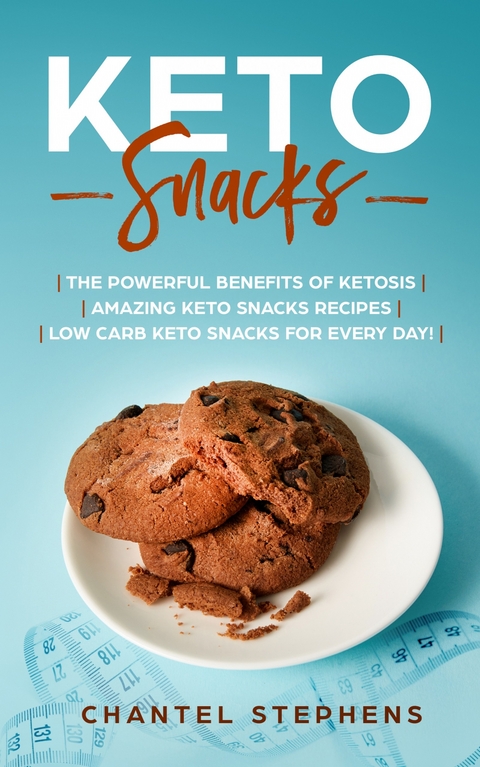 Keto Snacks -  Chantel Stephens