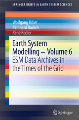 Earth System Modelling - Volume 6 - Wolfgang Hiller, Reinhard Budich, René Redler