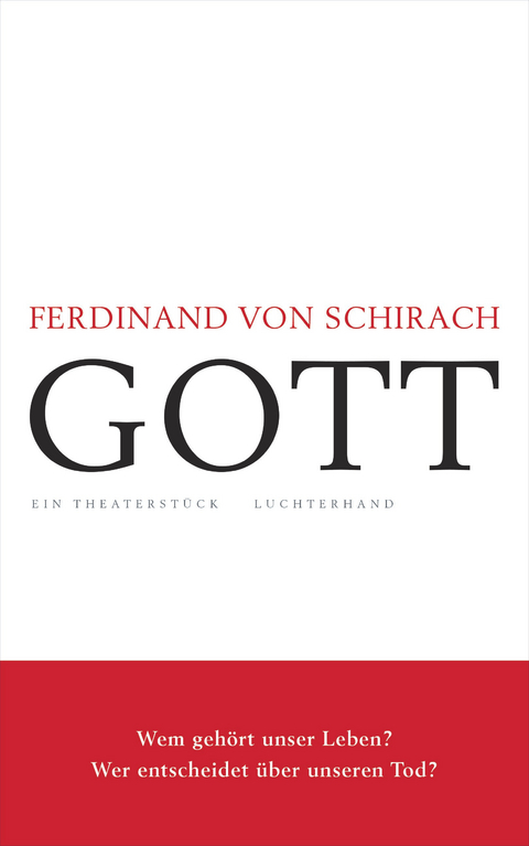GOTT -  Ferdinand Schirach