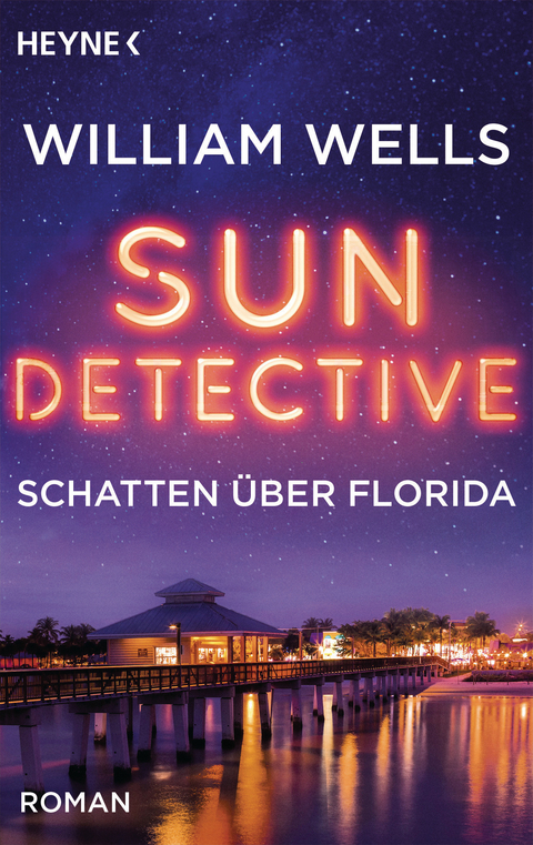 Sun Detective  - Schatten über Florida - William Wells