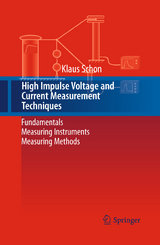 High Impulse Voltage and Current Measurement Techniques - Klaus Schon