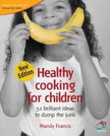 Healthy Cooking for Children - Francis, Mandy