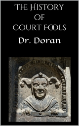 The History of Court Fools - Dr. Doran