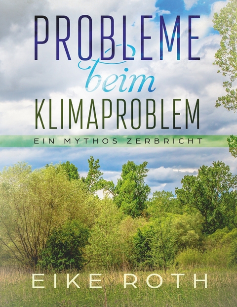 Probleme beim Klimaproblem -  Eike Roth