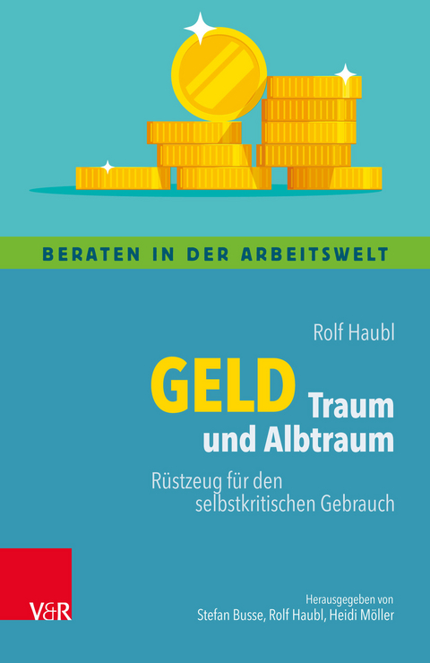 Geld - Traum und Albtraum -  Rolf Haubl