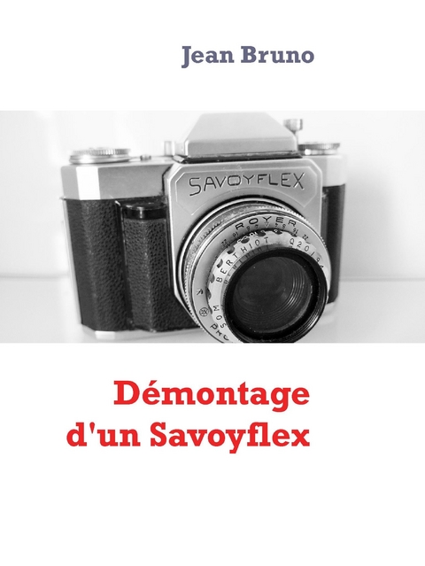 Démontage d&apos;un Savoyflex -  Jean Bruno