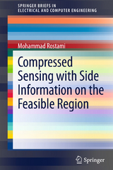 Compressed Sensing with Side Information on the Feasible Region - Mohammad Rostami