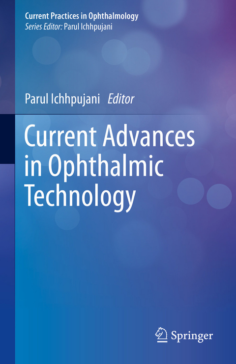 Current Advances in Ophthalmic Technology - 
