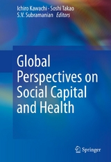 Global Perspectives on Social Capital and Health - 