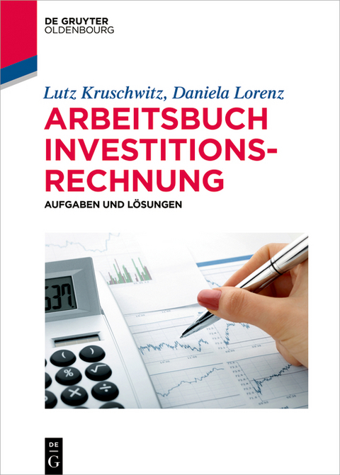 Arbeitsbuch Investitionsrechnung - Lutz Kruschwitz, Daniela Lorenz