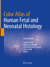 Color Atlas of Human Fetal and Neonatal Histology - 