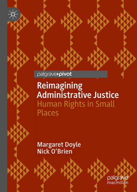 Reimagining Administrative Justice -  Margaret Doyle,  Nick O'Brien