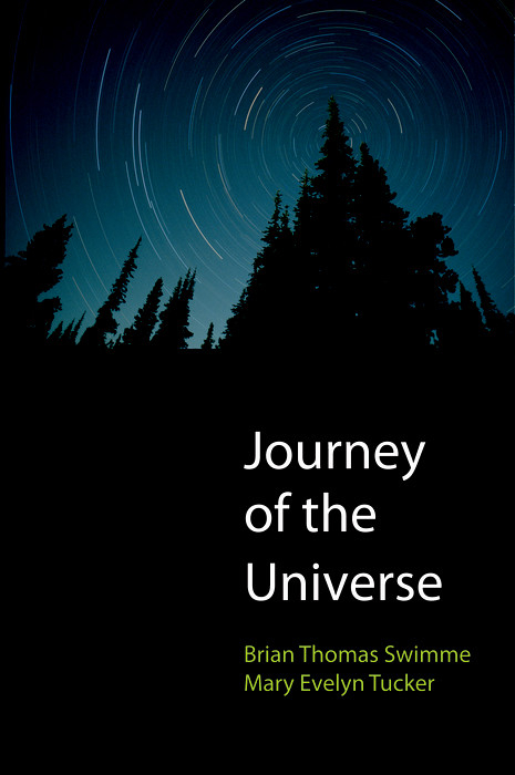 Journey of the Universe -  Brian Thomas Swimme,  Mary Evelyn Tucker