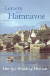 Letters from Hamnavoe - Brown, George Mackay