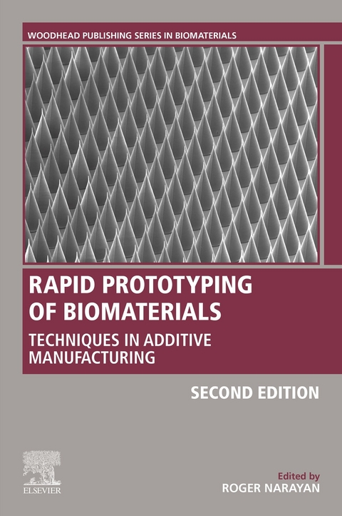 Rapid Prototyping of Biomaterials - 