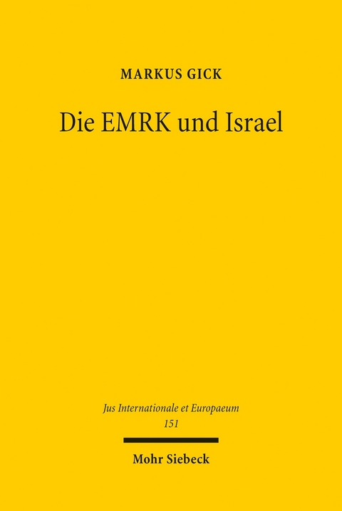 Die EMRK und Israel -  Markus Gick