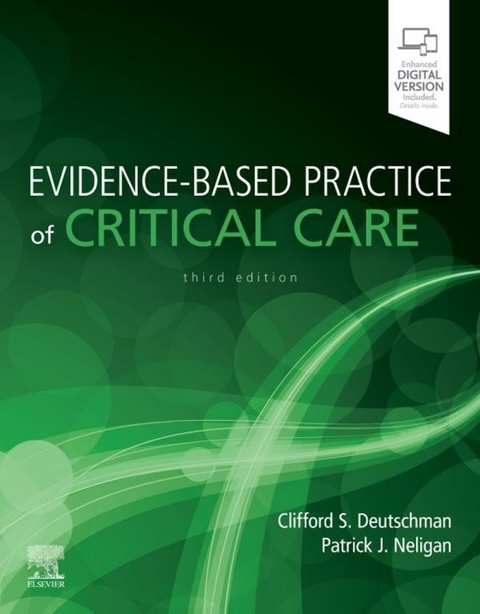 Evidence-Based Practice of Critical Care E-Book -  Clifford S. Deutschman,  Patrick J. Neligan