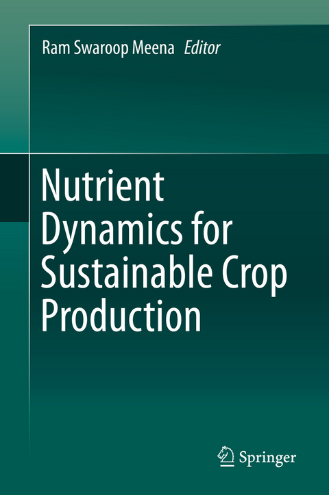 Nutrient Dynamics for Sustainable Crop Production - 