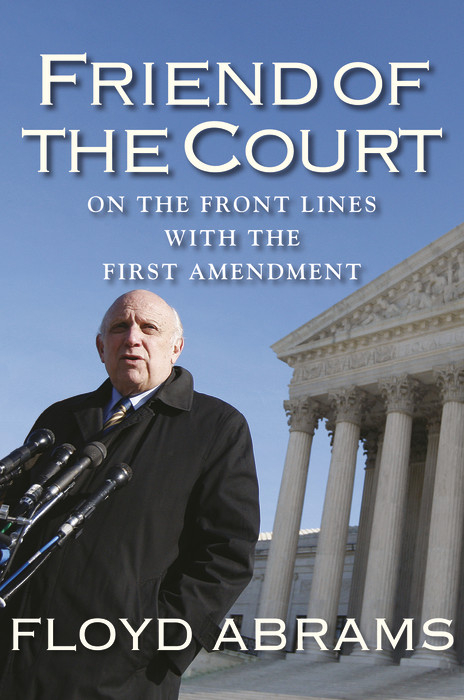 Friend of the Court -  Abrams Floyd Abrams