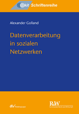 Datenverarbeitung in sozialen Netzwerken - Alexander Golland